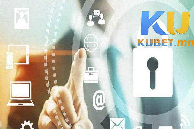 Kubet luôn bảo mật thông tin khách hàng