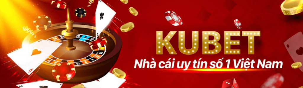 Kubet- web chơi bài uy tín số 1 Việt Nam