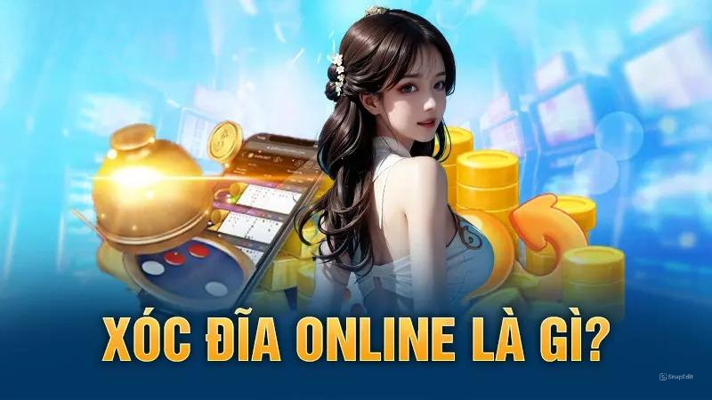 Xóc đĩa online là gì?