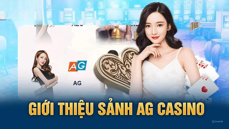 Giới thiệu sảnh AG Casino
