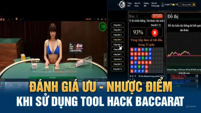 Đánh giá ưu – nhược điểm khi sử dụng tool hack Baccarat