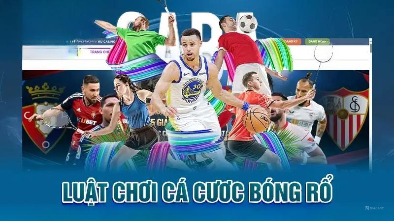 Luật chơi cá cược bóng rổ