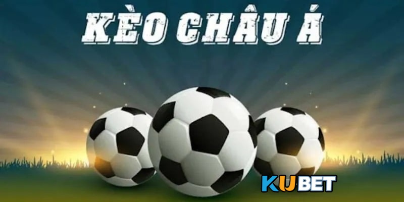 Kèo châu Á – Mã cược phổ biến trong thế giới cá độ bóng đá
