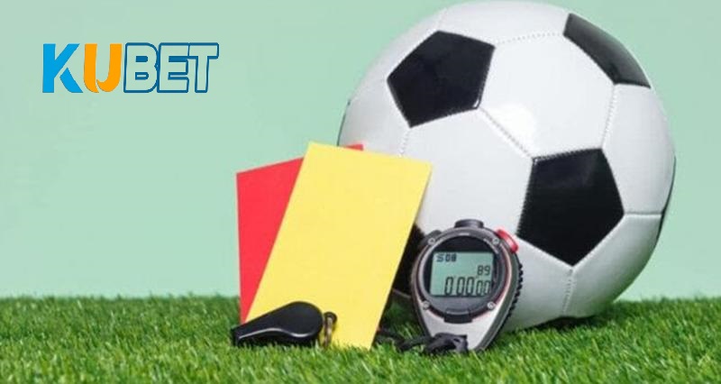 Những thể loại kèo thẻ phạt thường gặp trong bóng đá